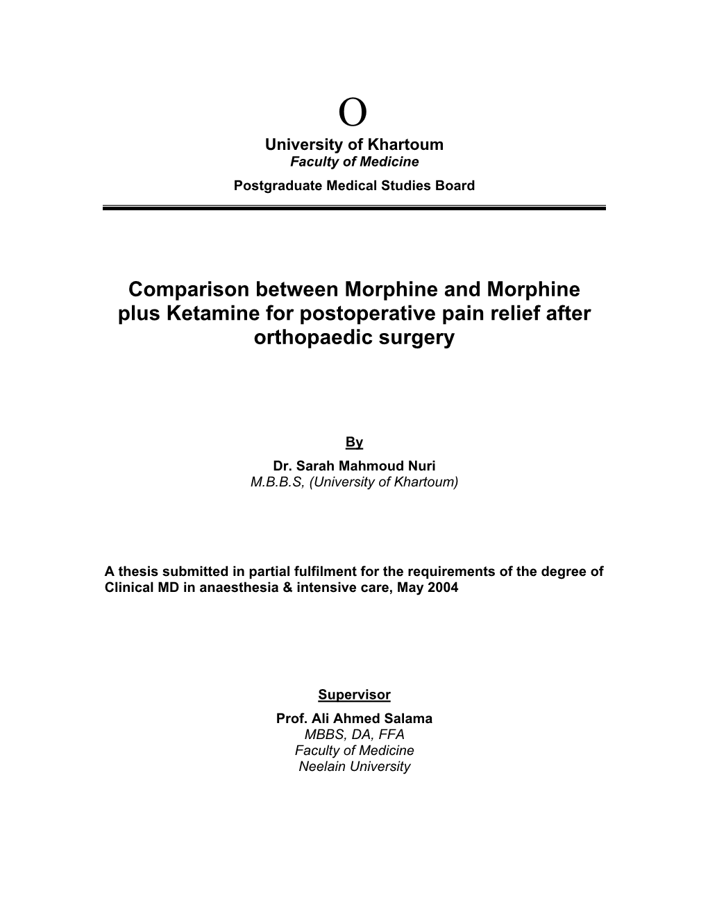 Comparison Between Morphine and Morphine Plus Ketamine for Postoperative Pain Relief After Orthopaedic Surgery