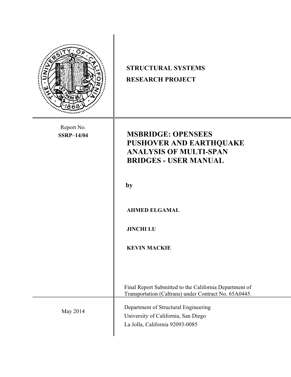 Msbridge: Opensees Pushover and Earthquake Analysis of Multi-Span Bridges - User Manual