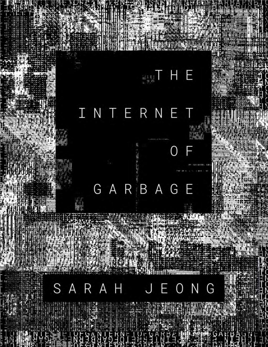 The Internet of Garbage