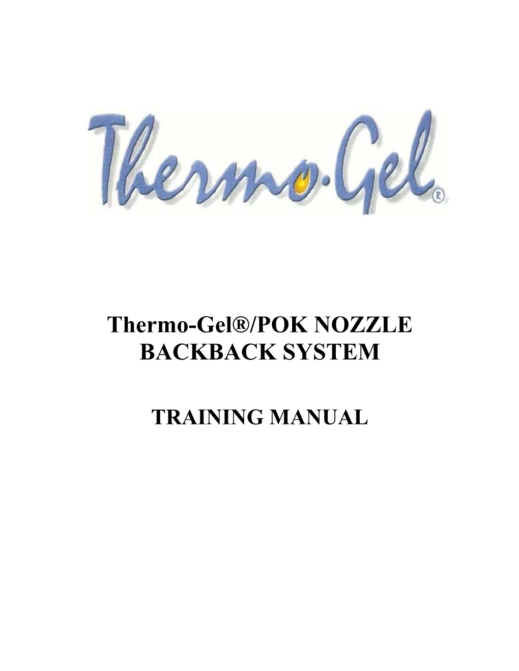 Thermo-Gel®/POK NOZZLE BACKBACK SYSTEM