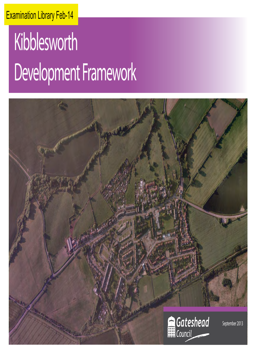 Kibblesworth Development Framework