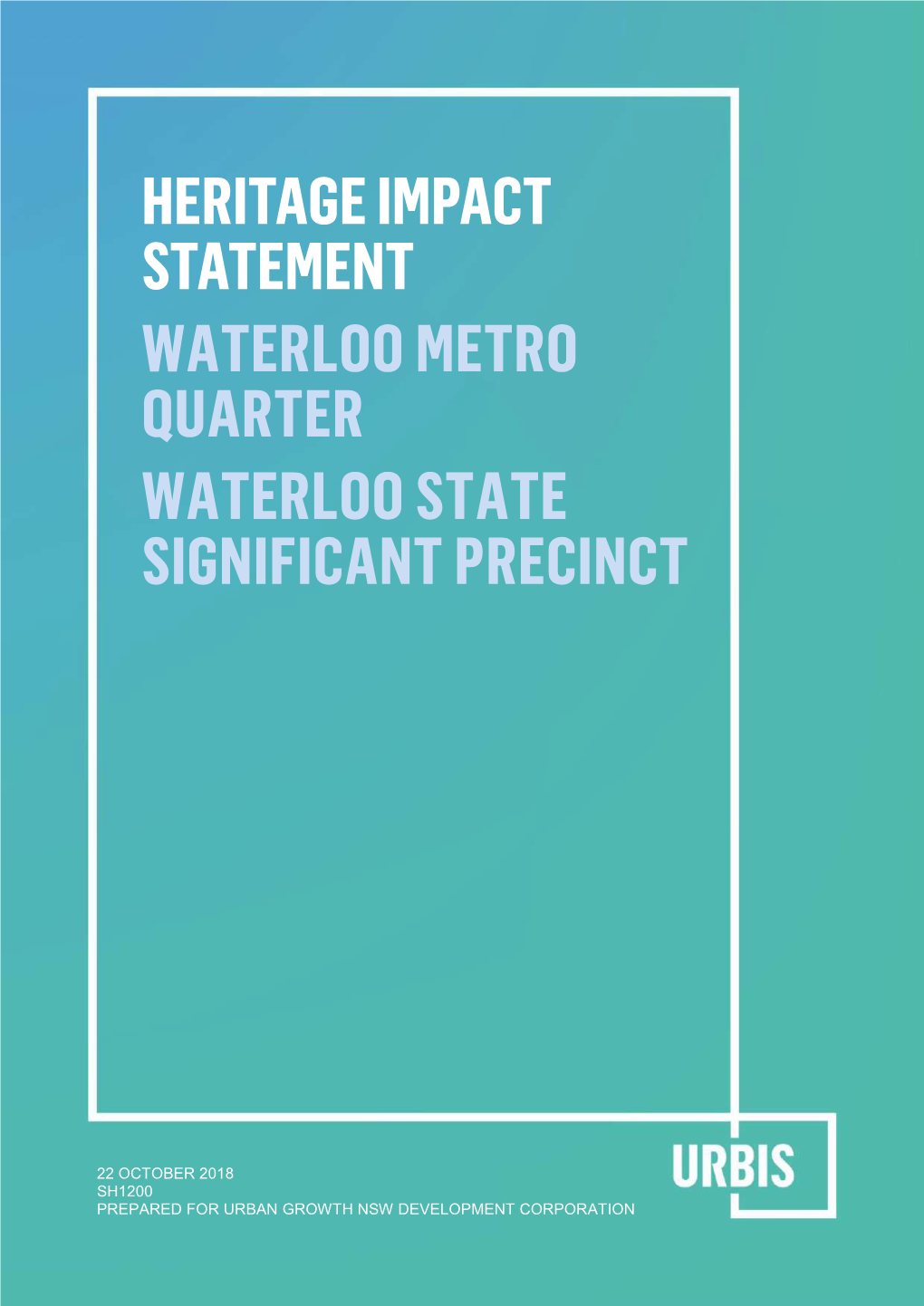 Heritage Impact Statement Waterloo Metro Quarter Waterloo State Significant Precinct