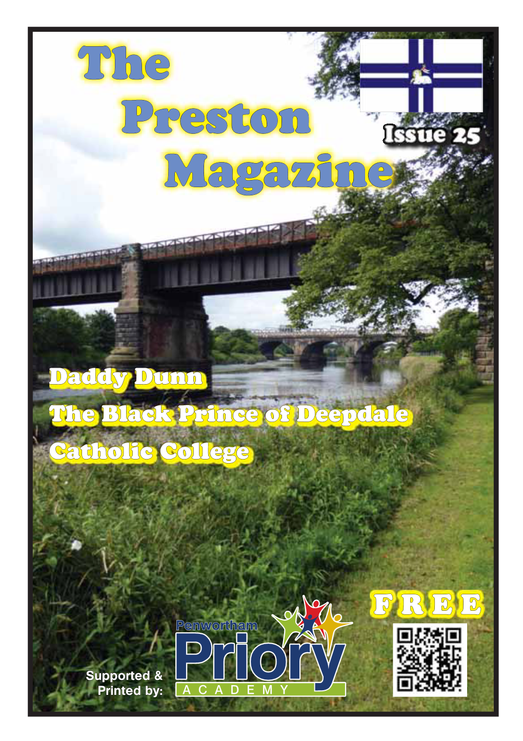 The Preston Magazine, Our Free Monthly Magazine Containing Snippets of Lesser-Known History Articles Relating to Preston