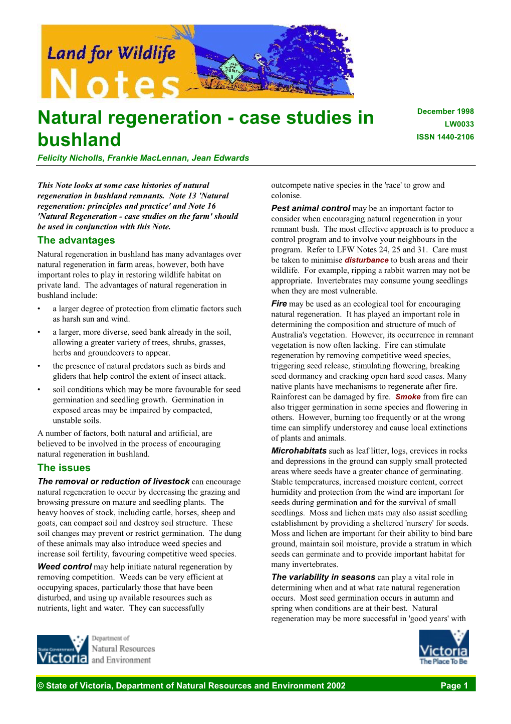 Natural Regeneration - Case Studies in LW0033 Bushland ISSN 1440-2106 Felicity Nicholls, Frankie Maclennan, Jean Edwards