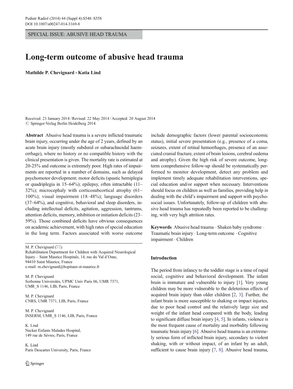 Long-Term Outcome of Abusive Head Trauma