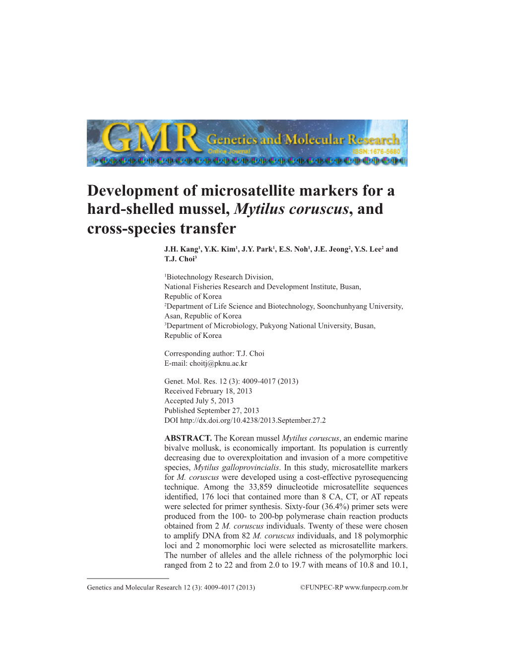 Development of Microsatellite Markers for a Hard-Shelled Mussel, Mytilus Coruscus, and Cross-Species Transfer J.H