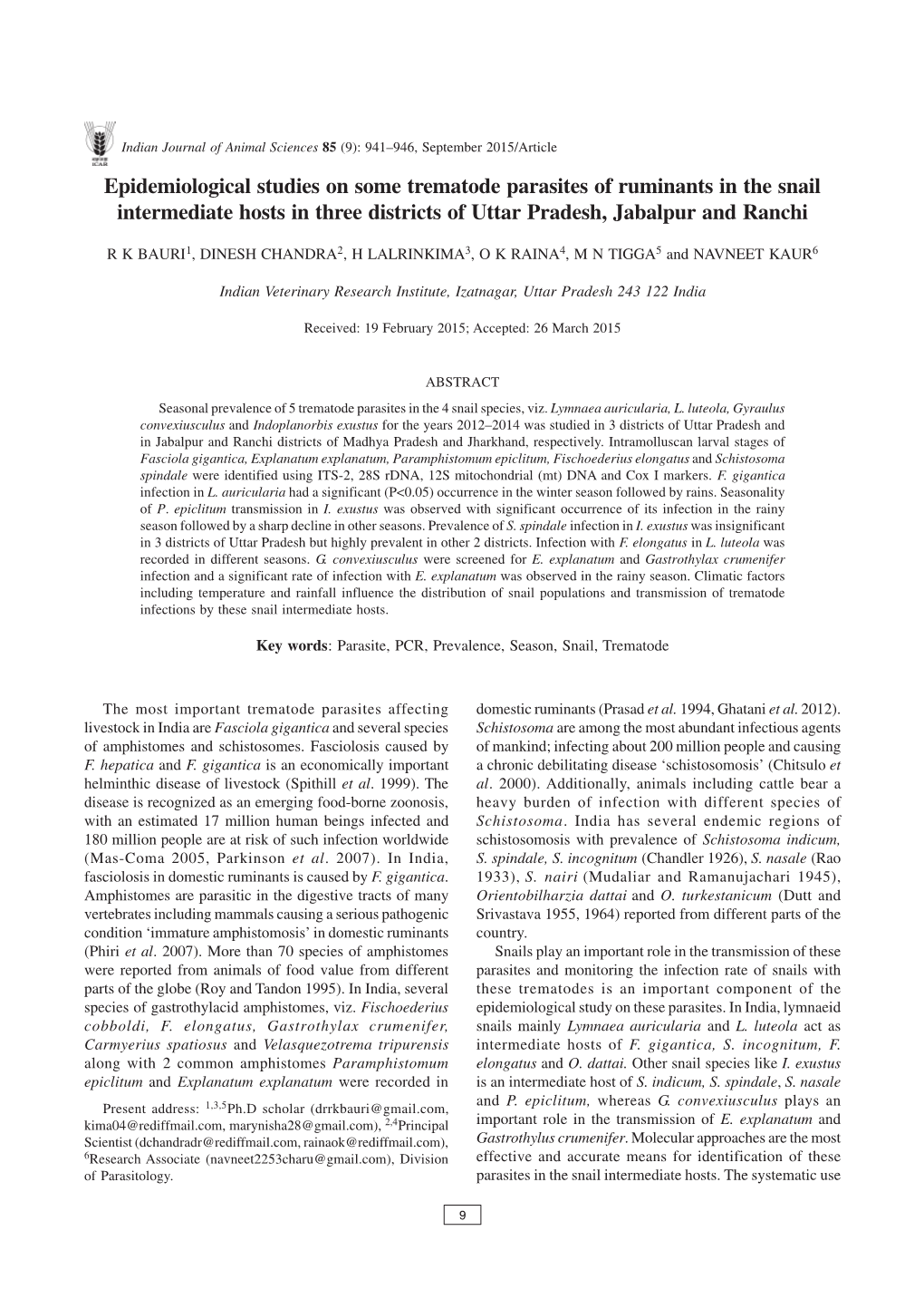 Epidemiological Studies on Some Trematode Parasites of Ruminants in the Snail Intermediate Hosts in Three Districts of Uttar Pradesh, Jabalpur and Ranchi