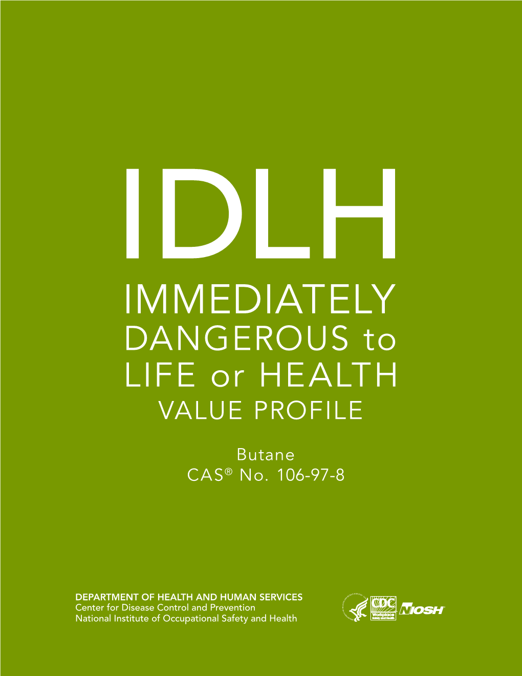 Immediately Dangerous to Life Or Health (IDLH) Value Profile: Butane