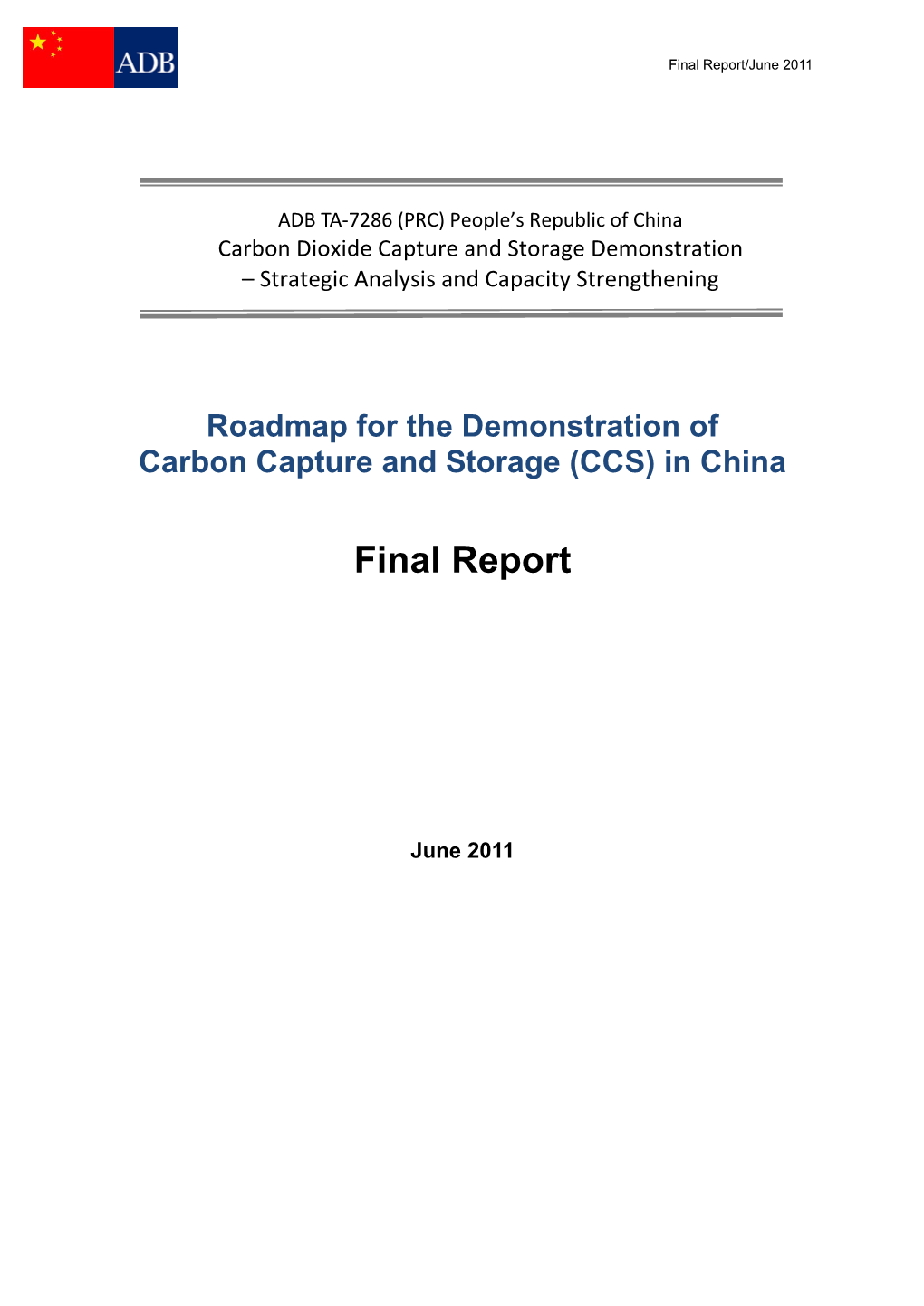 Roadmap for the Demonstration of Carbon Capture and Storage (CCS) in China