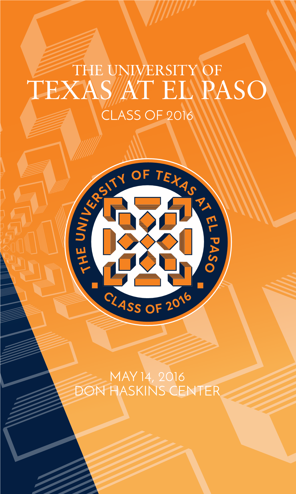 May 14, 2016 Don Haskins Center Class of 2016