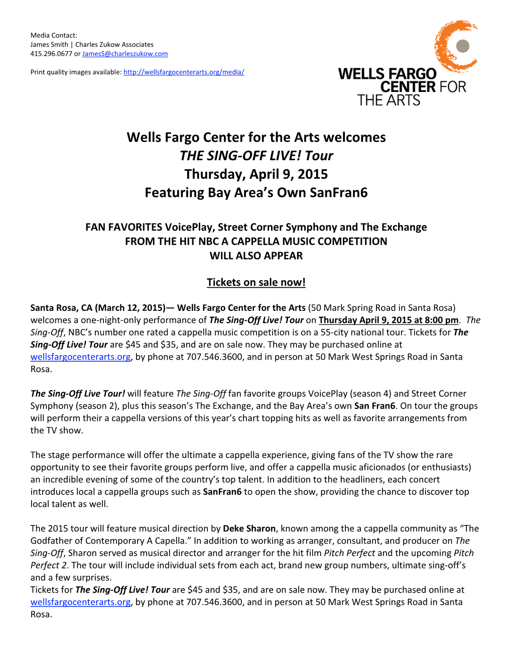 Wells Fargo Center for the Arts Welcomes the SING-OFF LIVE! Tour Thursday, April 9, 2015 Featuring Bay Area’S Own Sanfran6