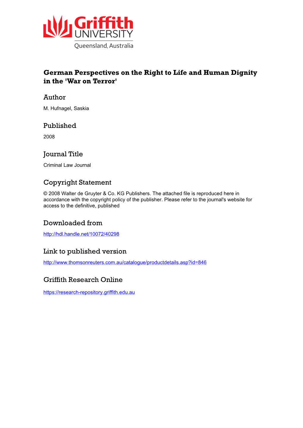 German Perspectives on the Right to Life and Human Dignity in the “War on Terror” Saskia Hufnagel*