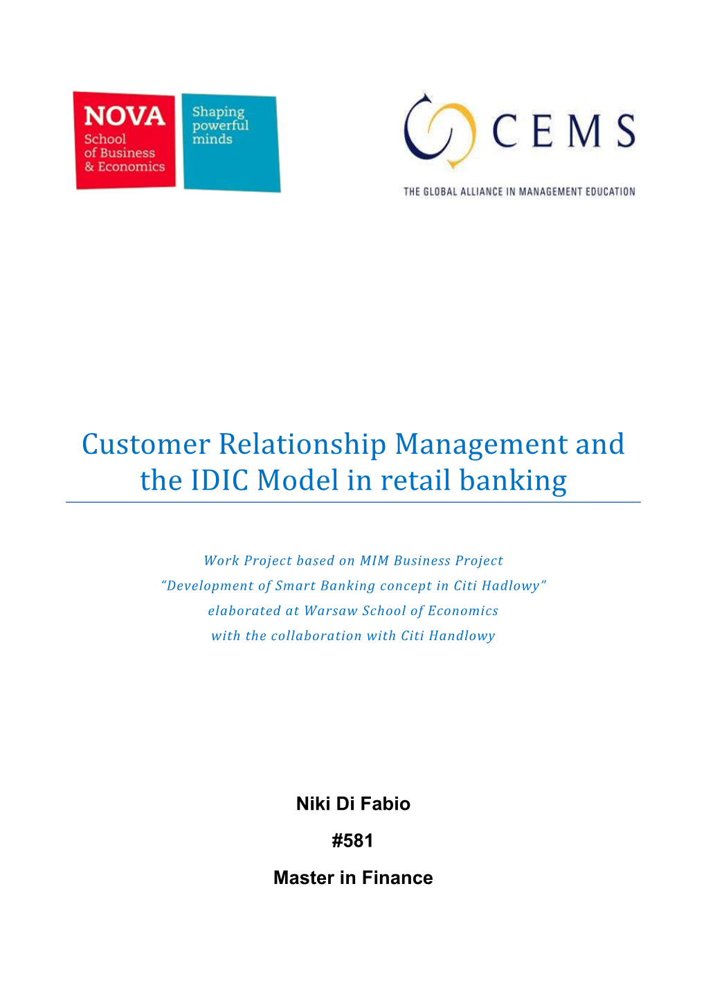 Customer Relationship Management and the IDIC Model in Retail Banking
