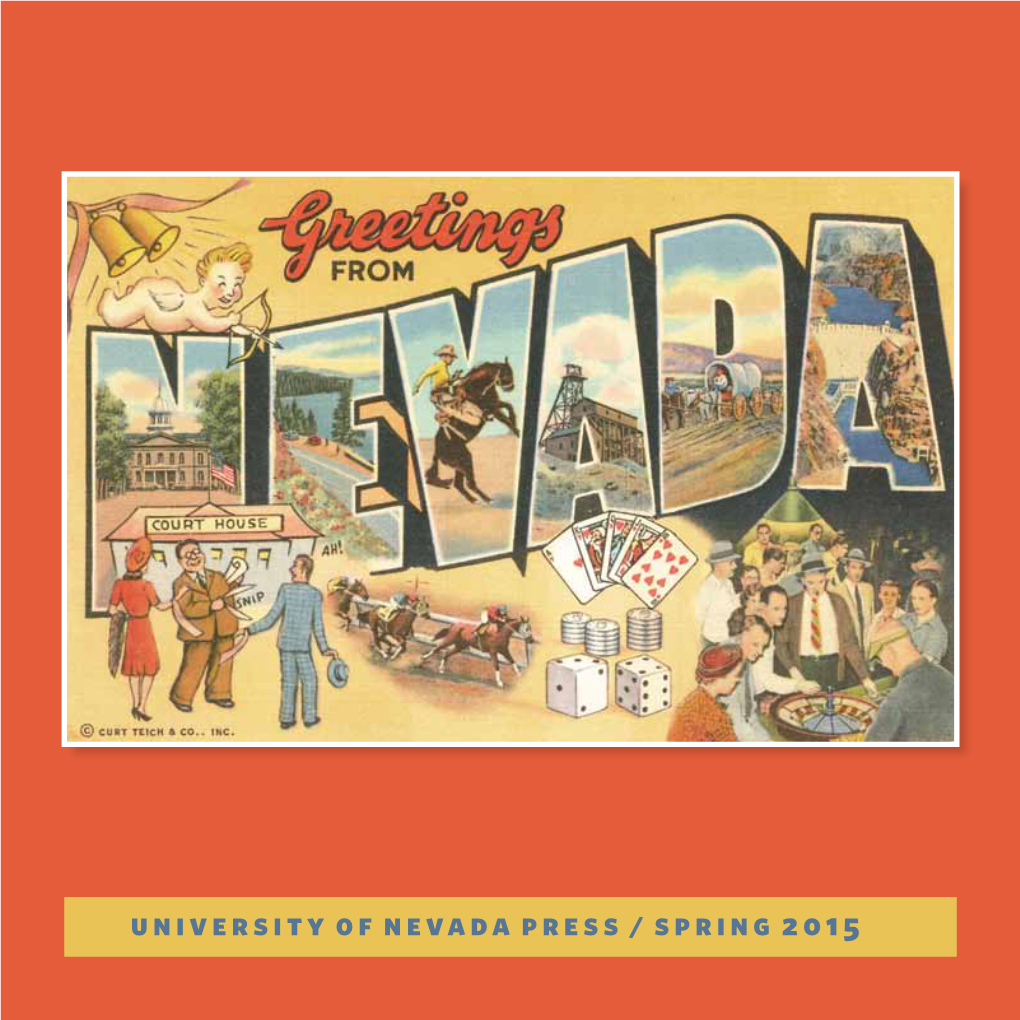 University of Nevada Press / Spring 2015 a Memoir Cities, Sagebrush, Denice Turner and Solitude Urbanization and Cultural Conflict in the Great Basin