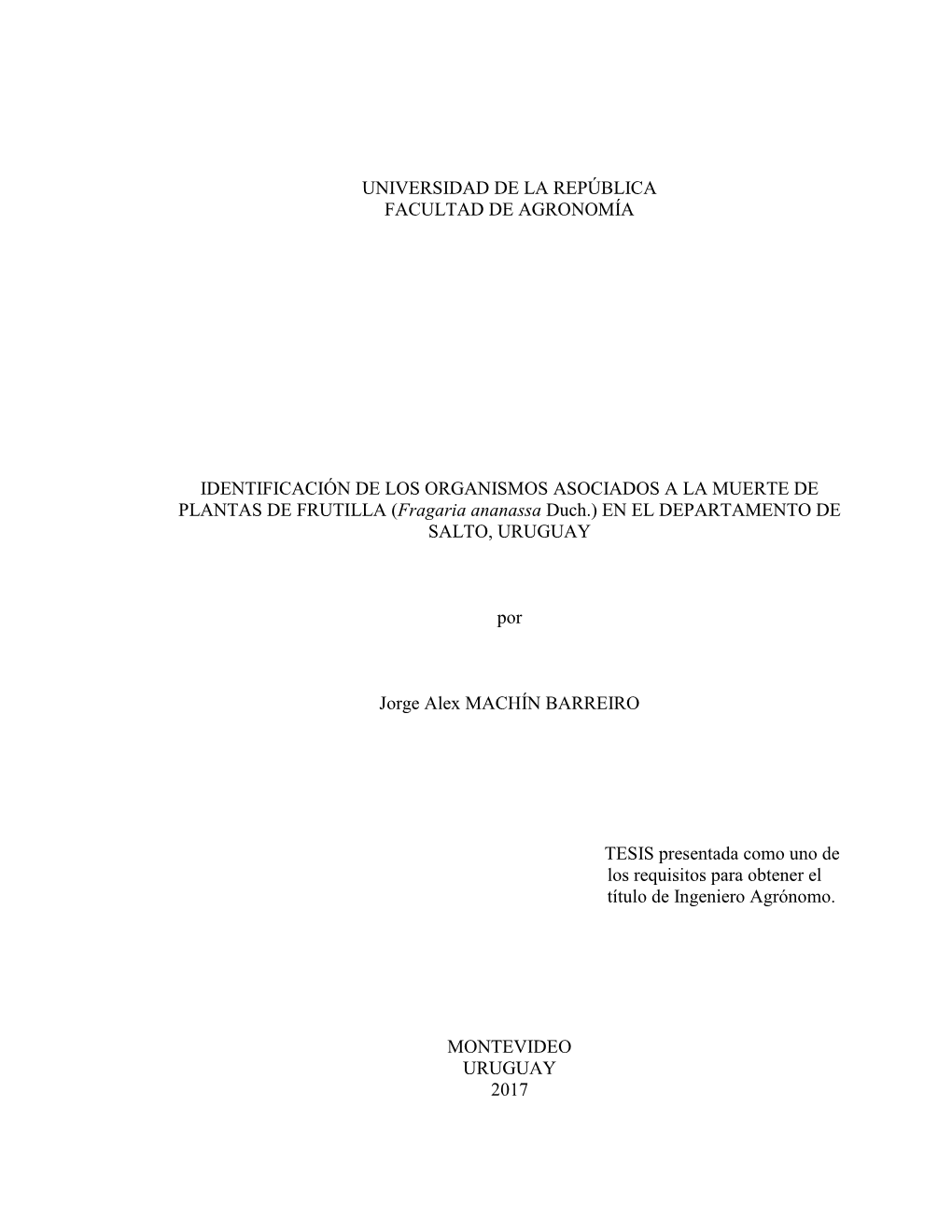 Universidad De La República Facultad De Agronomía Identificación De Los Organismos Asociados a La Muerte De Plantas De Frutil