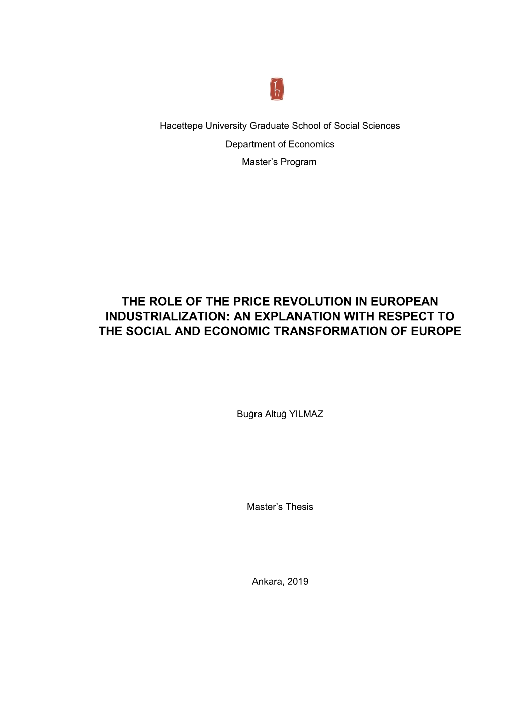 The Role of the Price Revolution in European Industrialization: an Explanation with Respect to the Social and Economic Transformation of Europe