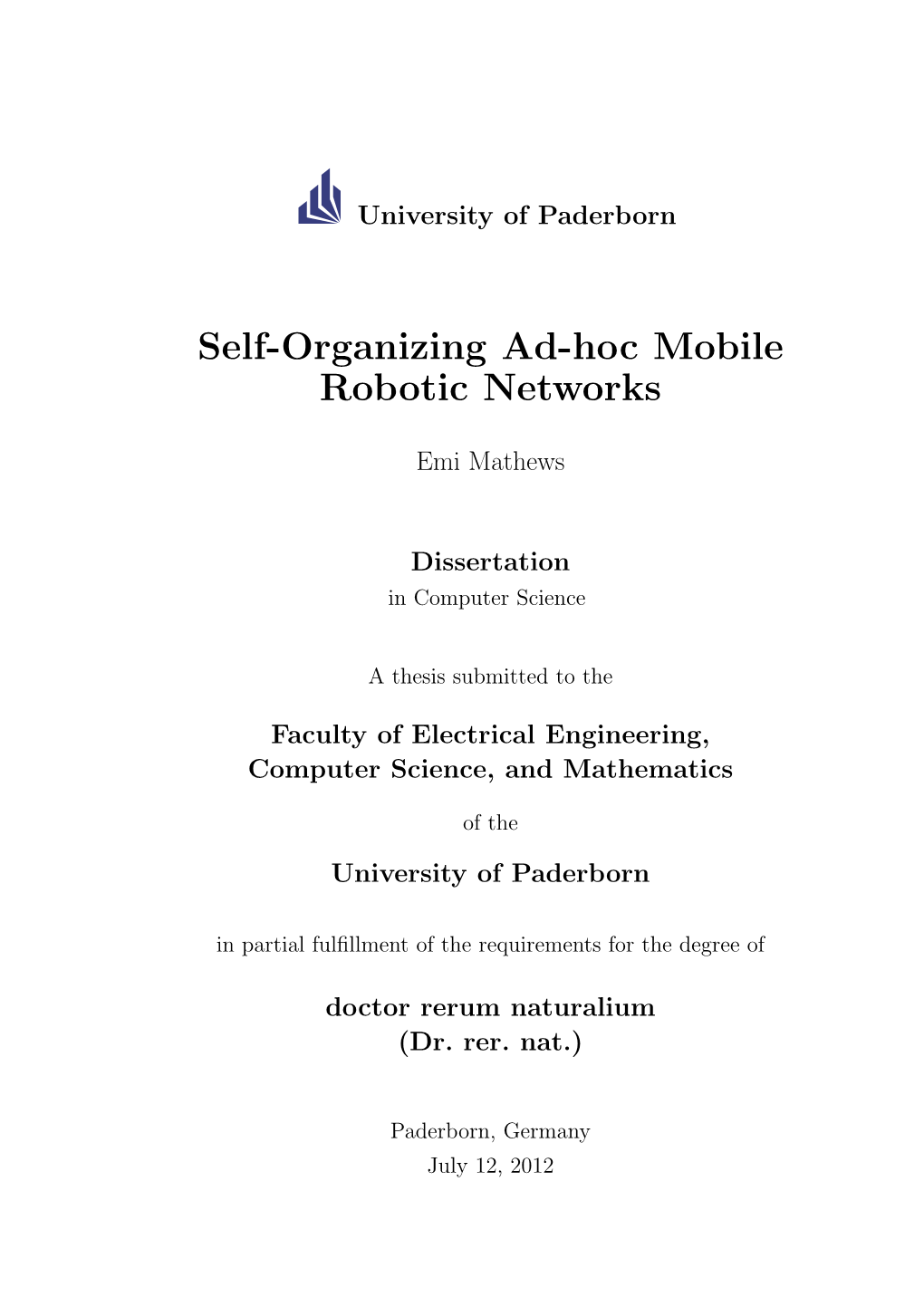 Self-Organizing Ad-Hoc Mobile Robotic Networks