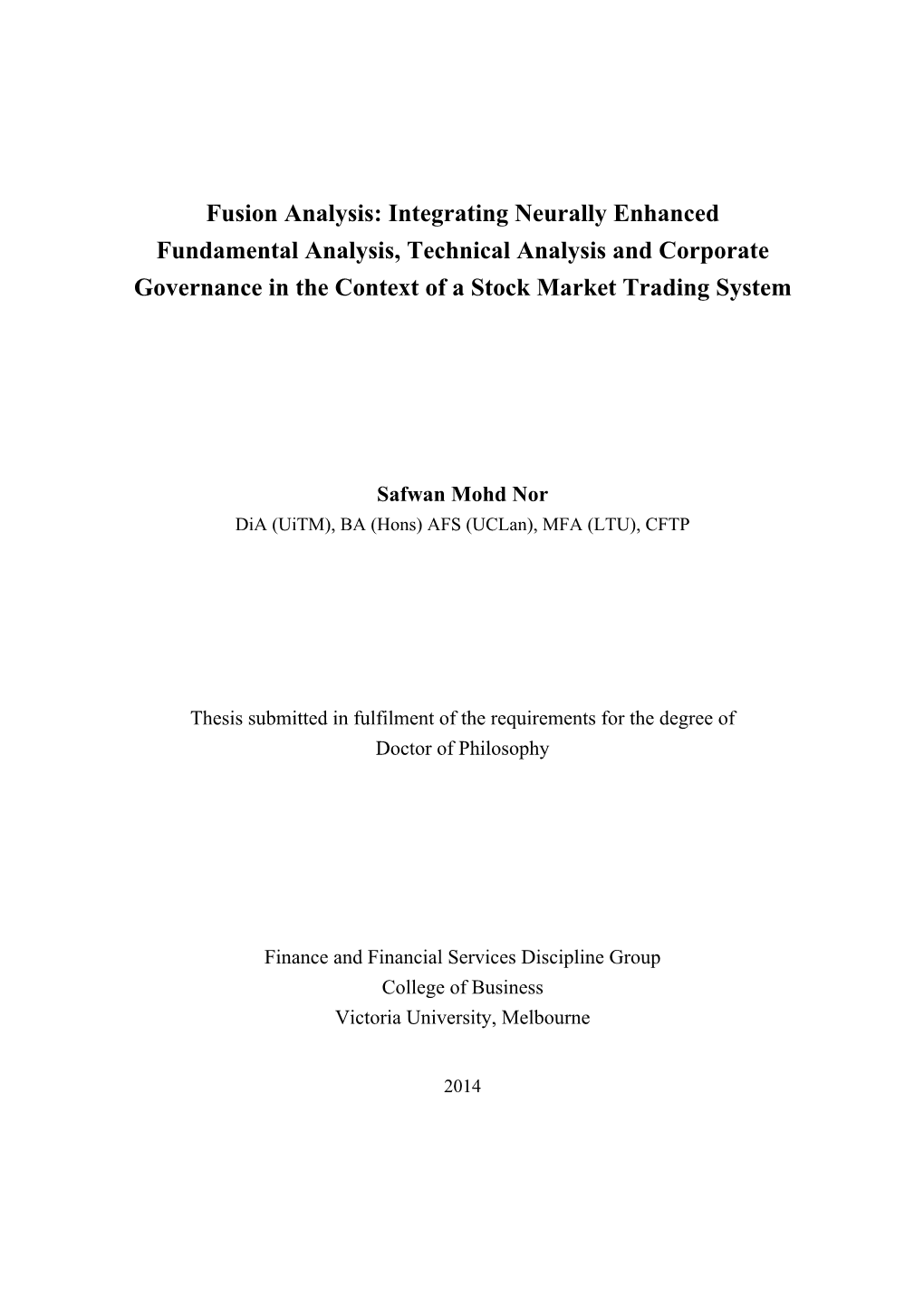 Integrating Neurally Enhanced Fundamental Analysis, Technical Analysis and Corporate Governance in the Context of a Stock Market Trading System