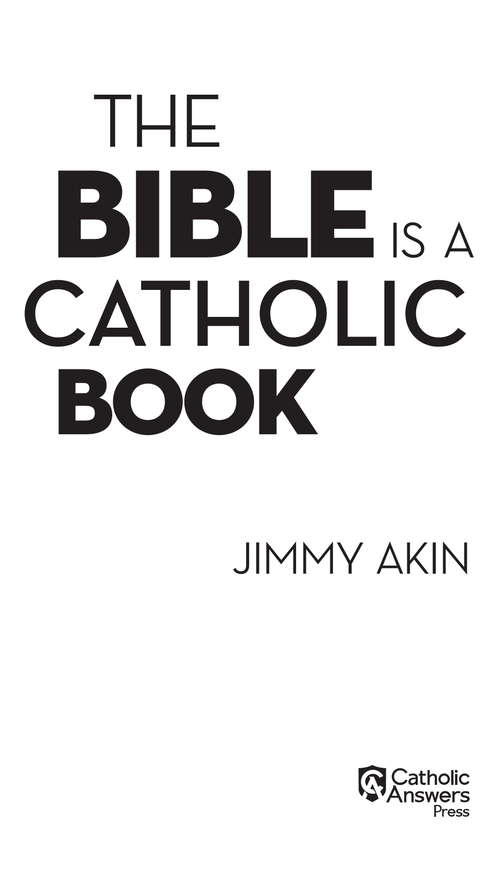 The Bible Is a Catholic Book 8.Indd