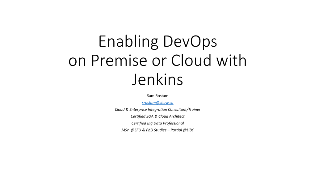 Enabling Devops on Premise Or Cloud with Jenkins