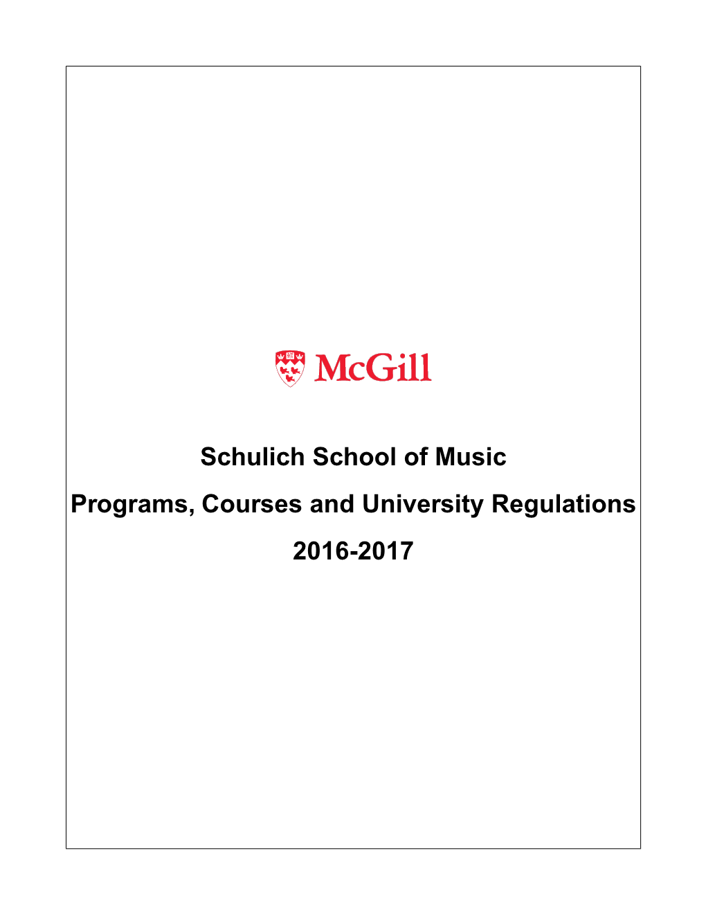 Schulich School of Music Programs, Courses and University Regulations 2016-2017