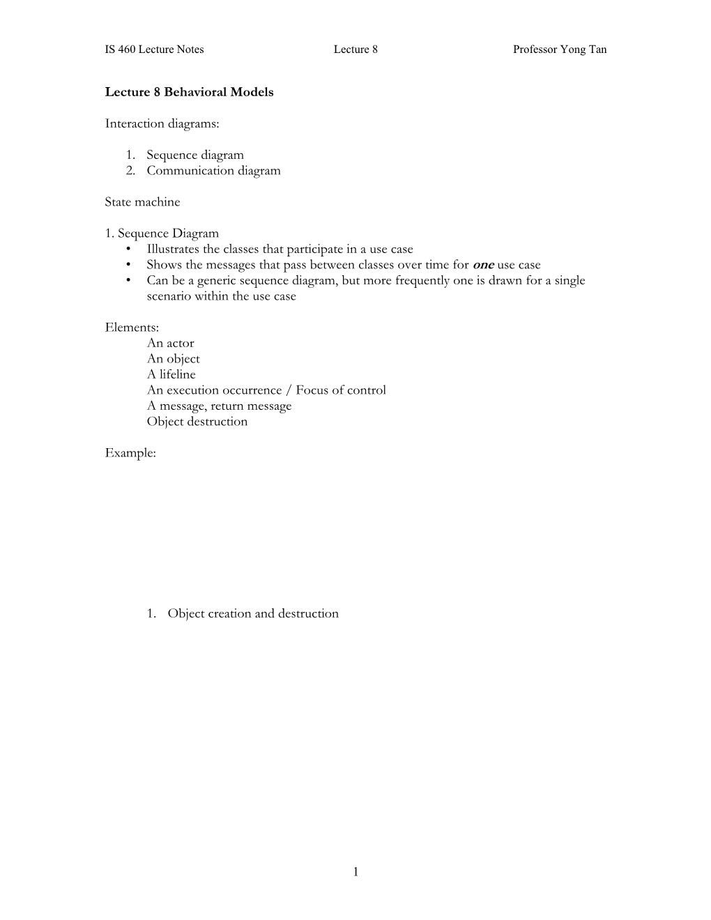 Lecture 8 Behavioral Models Interaction Diagrams: 1. Sequence