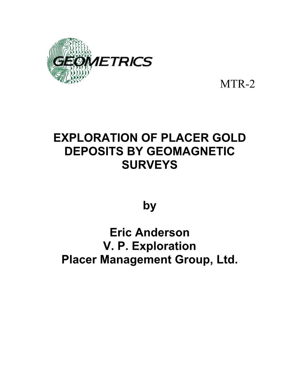 Exploration of Placer Gold Deposits by Geomagnetic Surveys