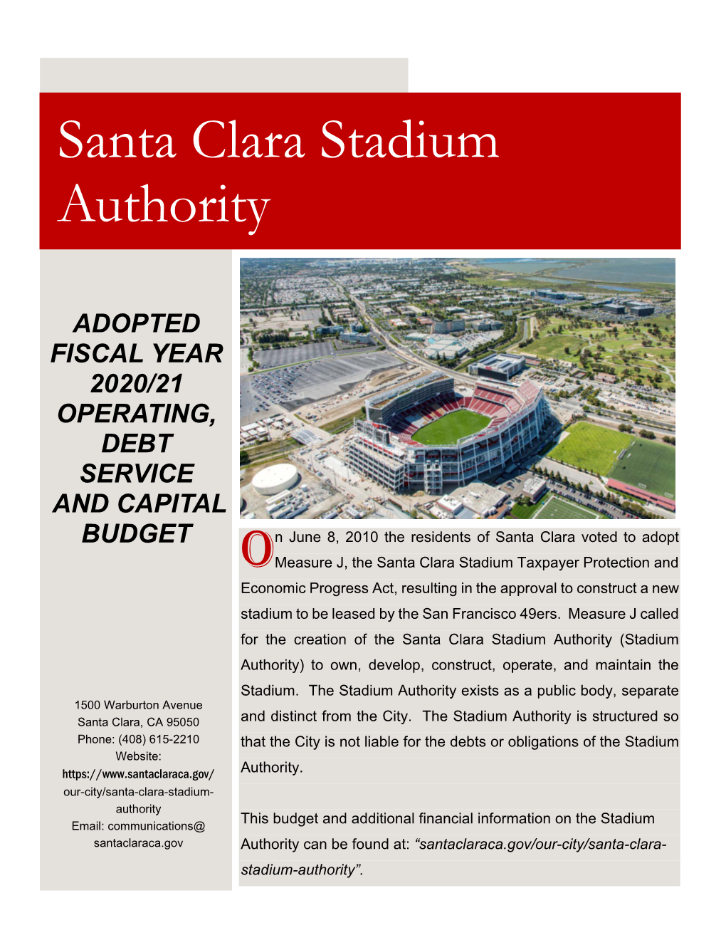 Santa Clara Stadium Authority (Stadium Authority) to Own, Develop, Construct, Operate, and Maintain the Stadium