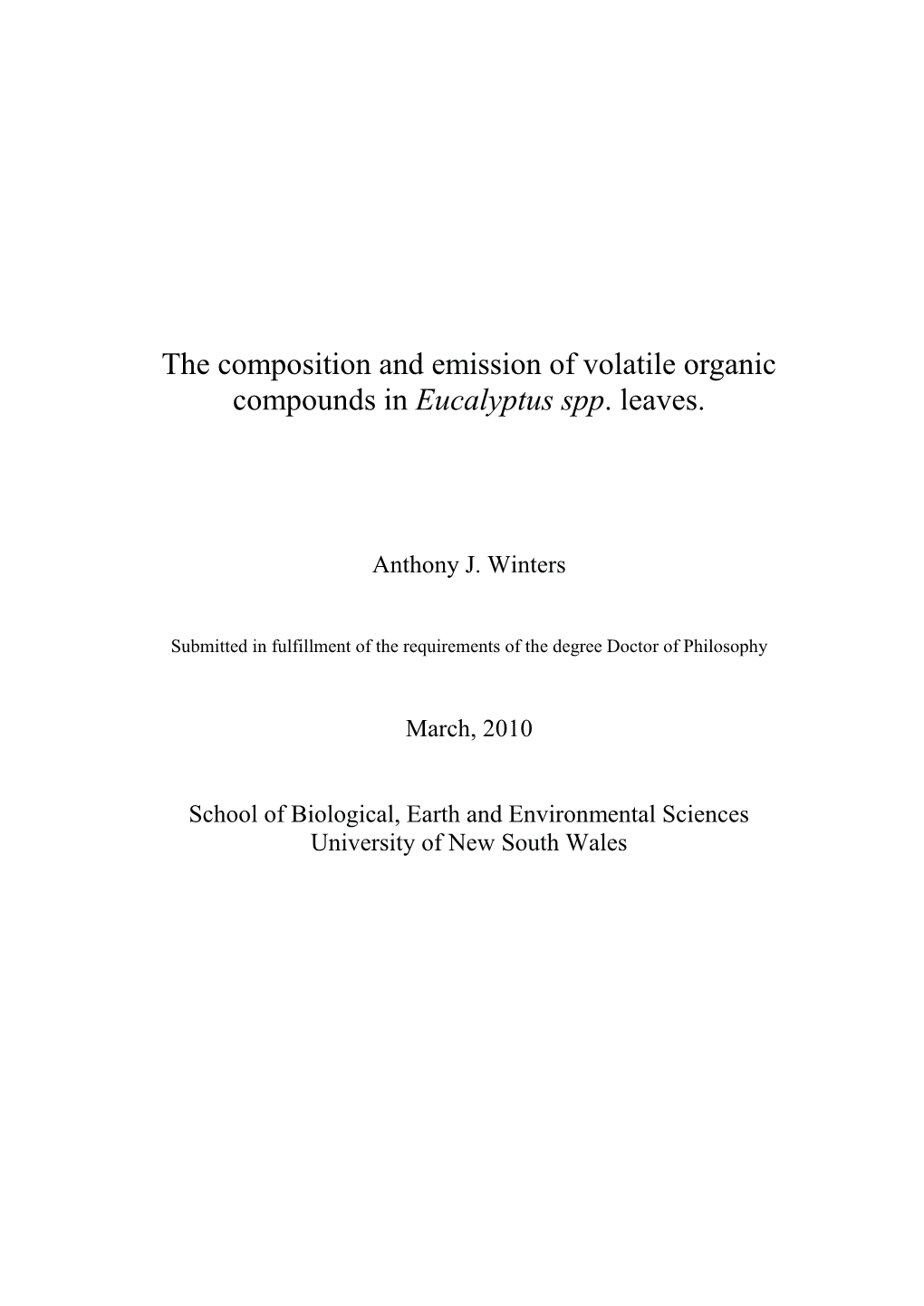 The Composition and Emission of Volatile Organic Compounds in Eucalyptus Spp. Leaves