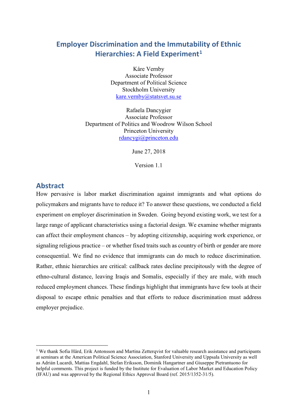 Employer Discrimination and the Immutability of Ethnic Hierarchies: a Field Experiment1