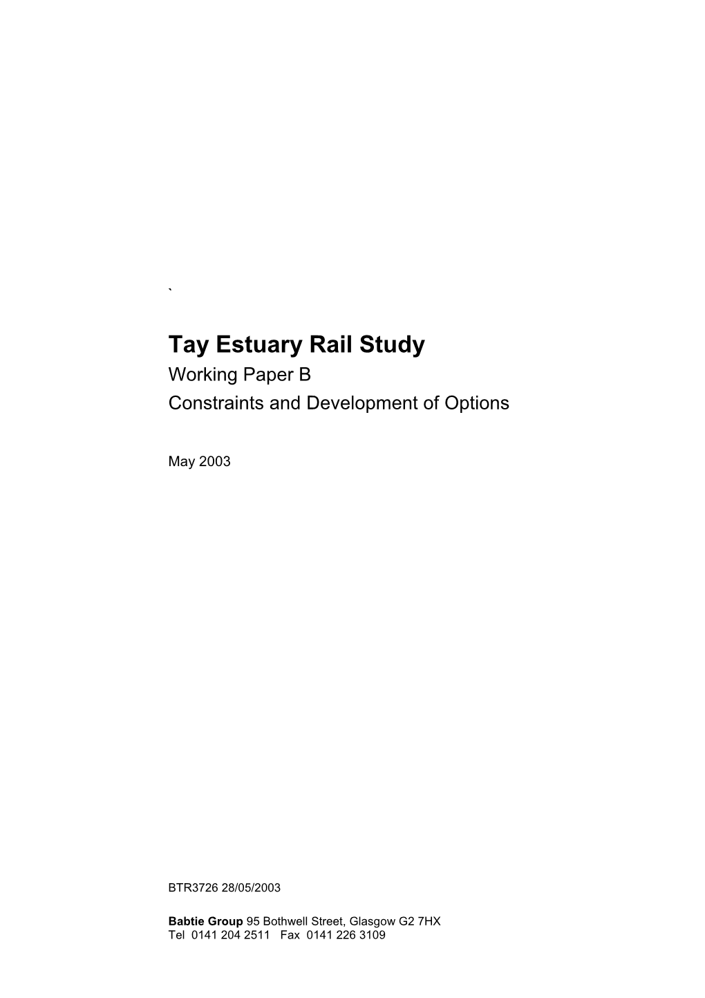 Tay Estuary Rail Study Working Paper B Constraints and Development of Options