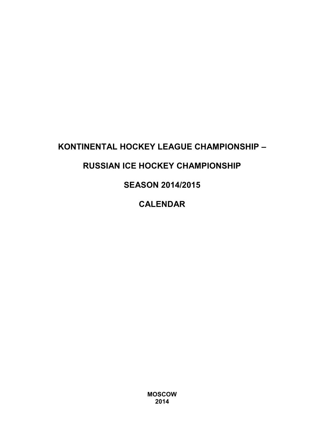 Russian Ice Hockey Championship Season 2014/2015 Calendar