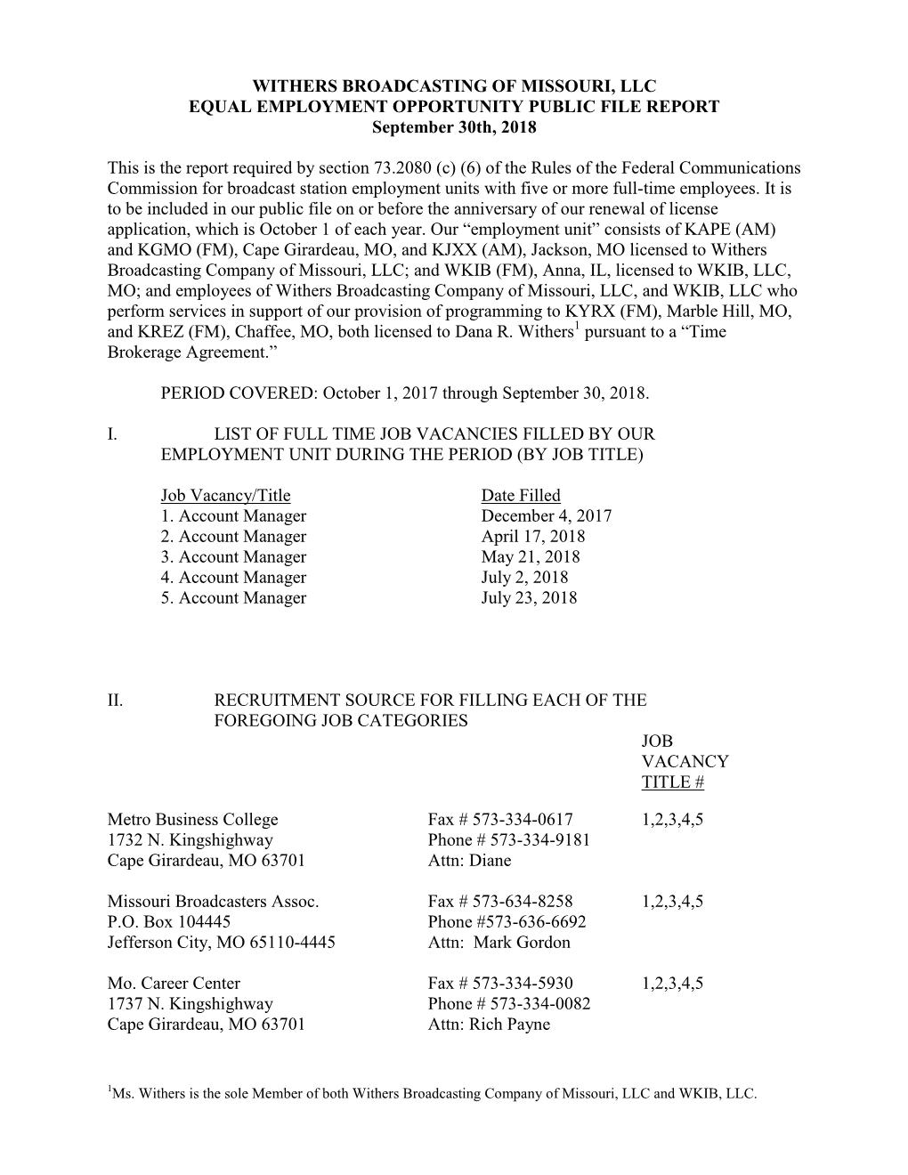 WITHERS BROADCASTING of MISSOURI, LLC EQUAL EMPLOYMENT OPPORTUNITY PUBLIC FILE REPORT September 30Th, 2018