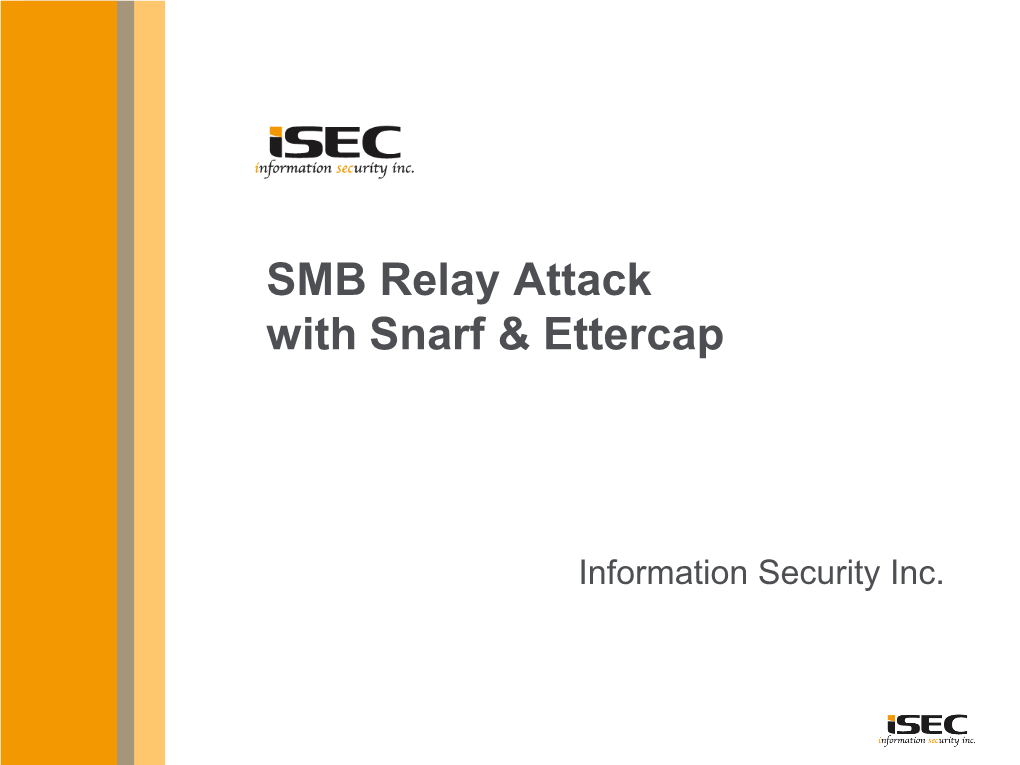 Installing and Using Snarf/Ettercap • Mitigations • References