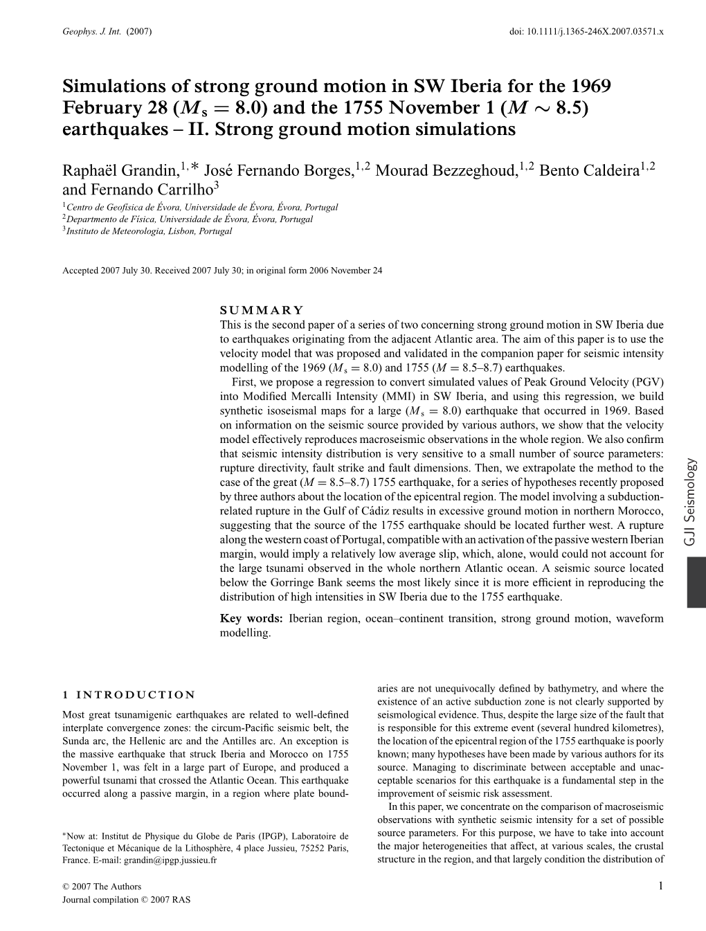 Simulations of Strong Ground Motion in SW Iberia for the 1969 February 28 (Ms = 8.0) and the 1755 November 1 ( M ∼ 8.5) Earthq