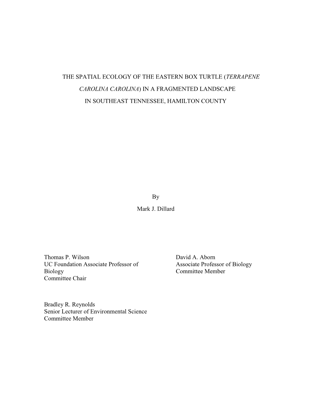 The Spatial Ecology of the Eastern Box Turtle (Terrapene Carolina Carolina) in a Fragmented Landscape in Southeast Tennessee, Hamilton County