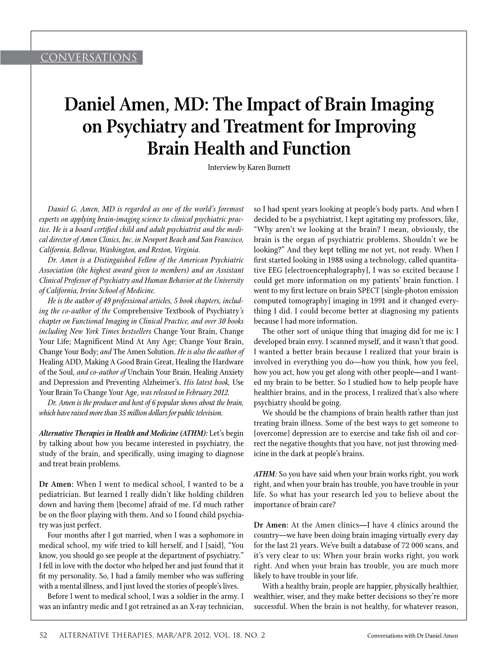 Daniel Amen, MD: the Impact of Brain Imaging on Psychiatry and Treatment for Improving Brain Health and Function Interview by Karen Burnett