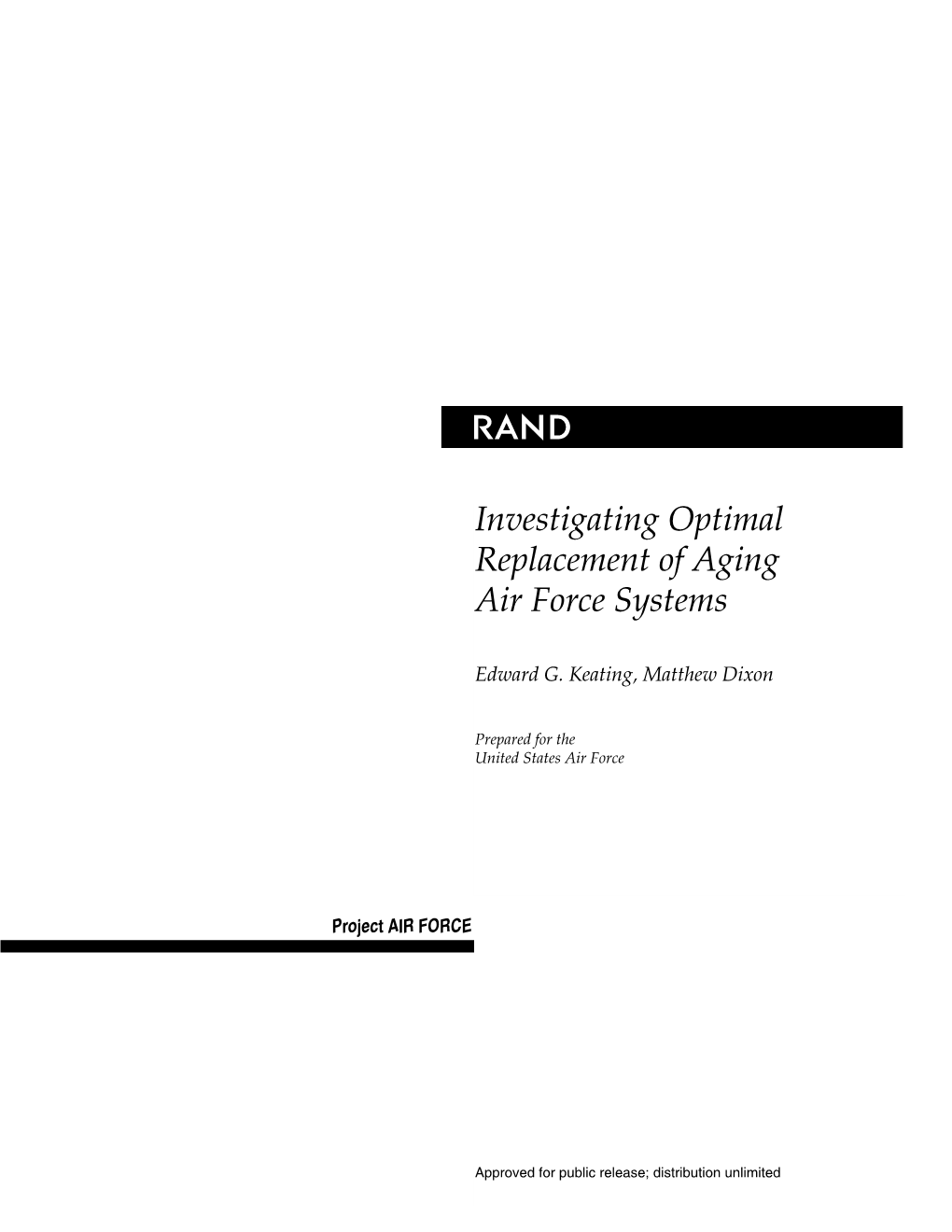 Investigating Optimal Replacement of Aging Air Force Systems