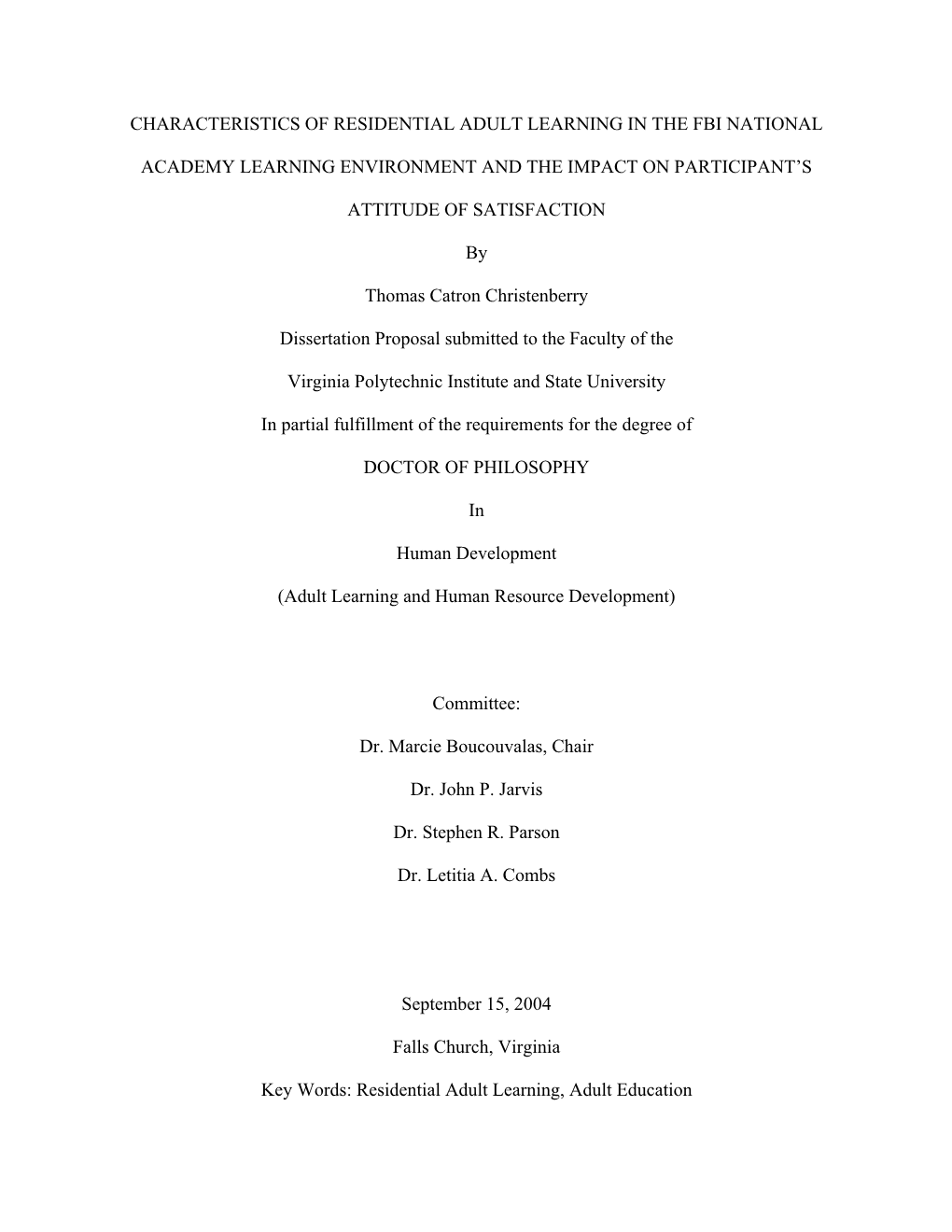 Characteristics of Residential Adult Learning in the Fbi National Academy Learning Environment and the Impact on Participant's