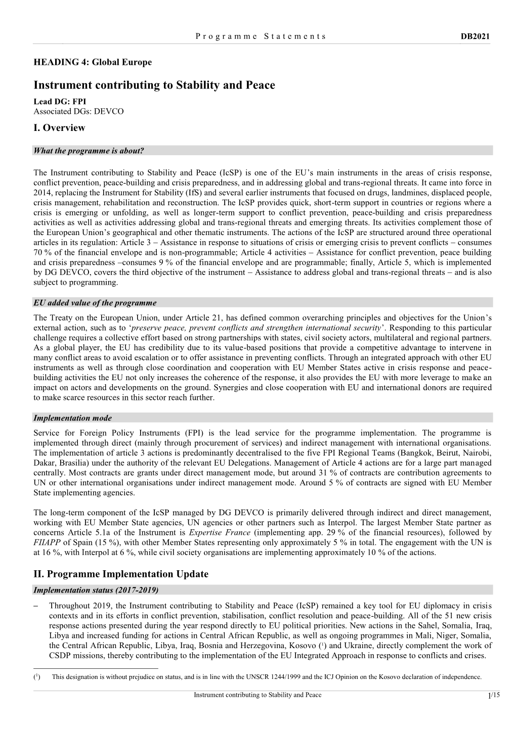 Instrument Contributing to Stability and Peace Lead DG: FPI Associated Dgs: DEVCO I