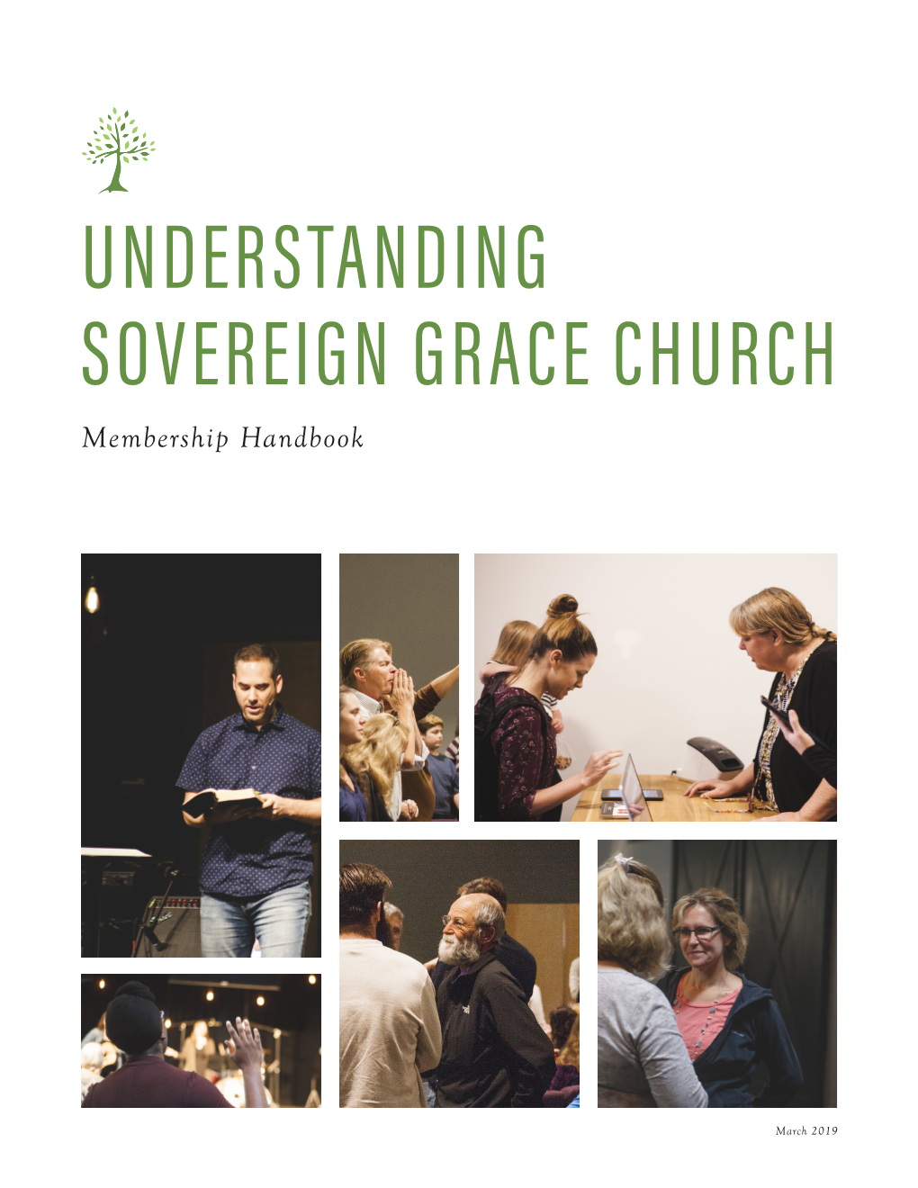 UNDERSTANDING SOVEREIGN GRACE CHURCH Membership Handbook