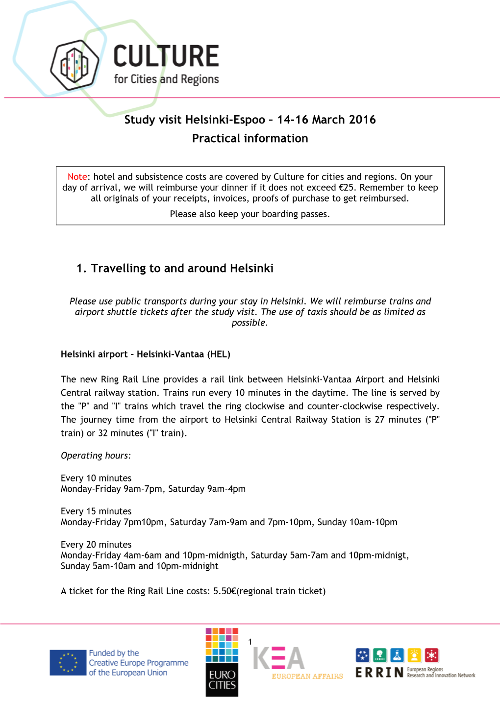 Study Visit Helsinki-Espoo – 14-16 March 2016 Practical Information 1