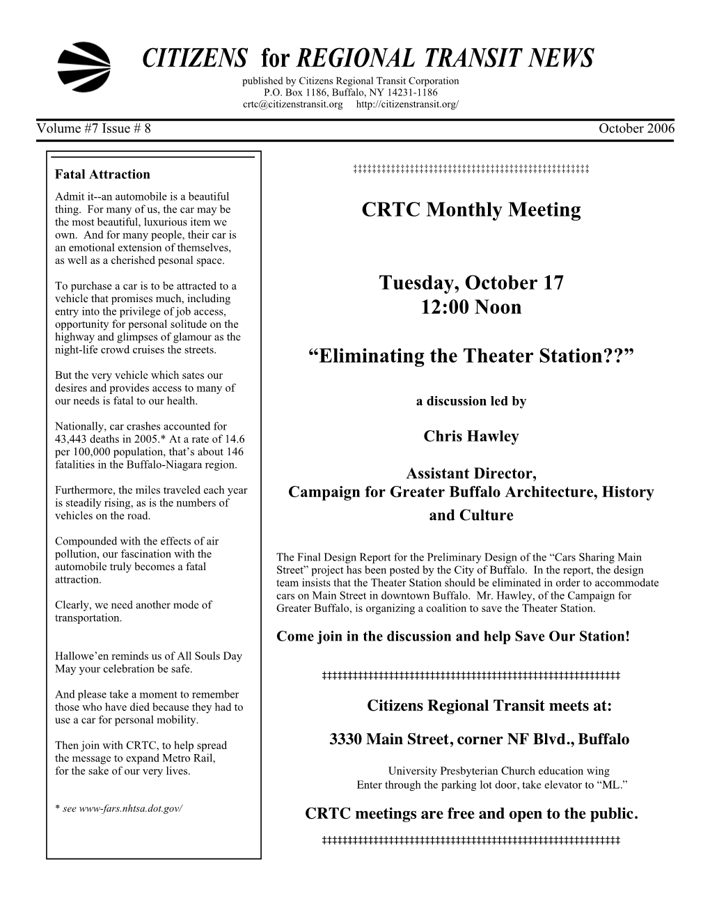 CITIZENS for REGIONAL TRANSIT NEWS Published by Citizens Regional Transit Corporation P.O