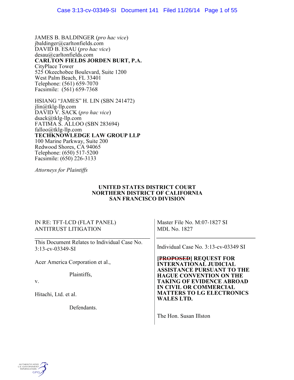 JAMES B. BALDINGER (Pro Hac Vice) Jbaldinger@Carltonfields.Com DAVID B