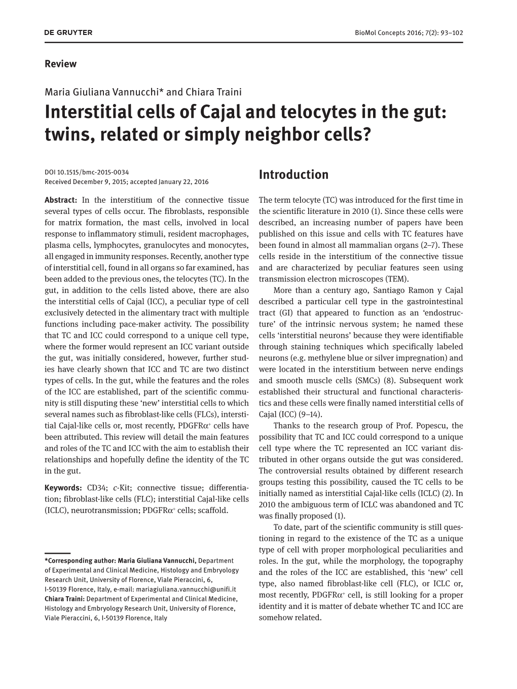 Interstitial Cells of Cajal and Telocytes in the Gut: Twins, Related Or Simply Neighbor Cells?