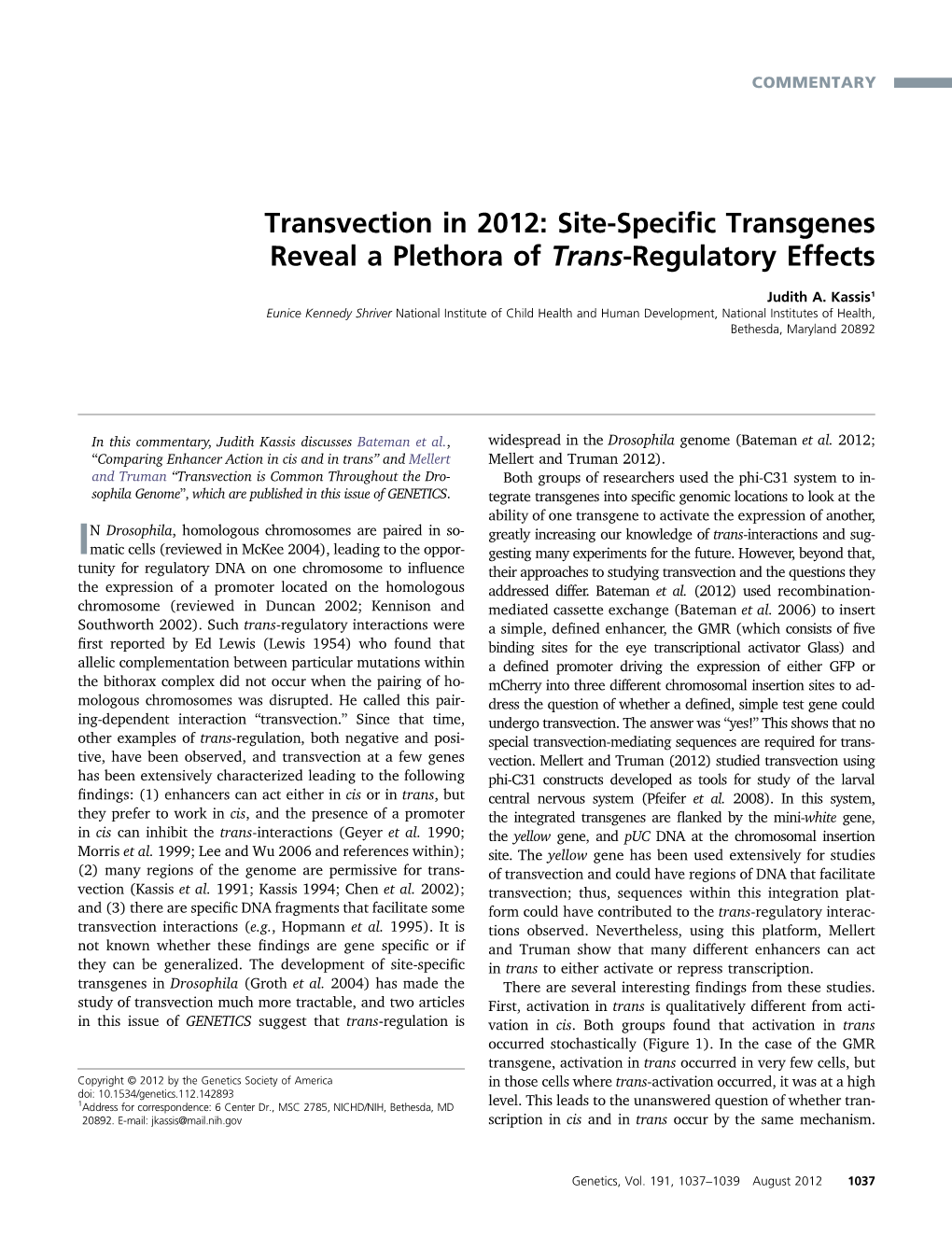 Transvection in 2012: Site-Specific Transgenes Reveal a Plethora of Trans-Regulatory Effects