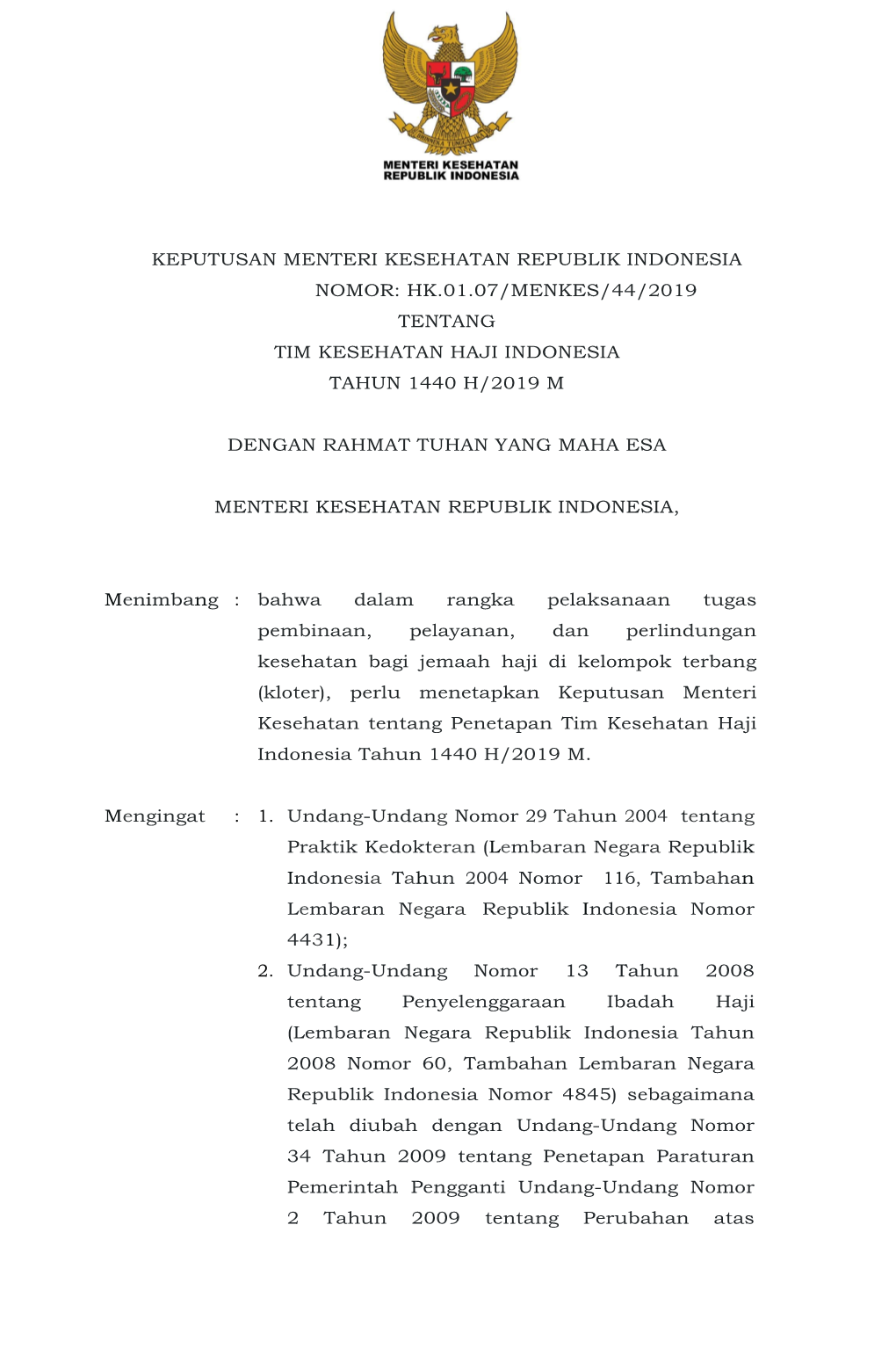 Keputusan Menteri Kesehatan Republik Indonesia Nomor: Hk.01.07/Menkes/44/2019 Tentang Tim Kesehatan Haji Indonesia Tahun 1440 H/2019 M