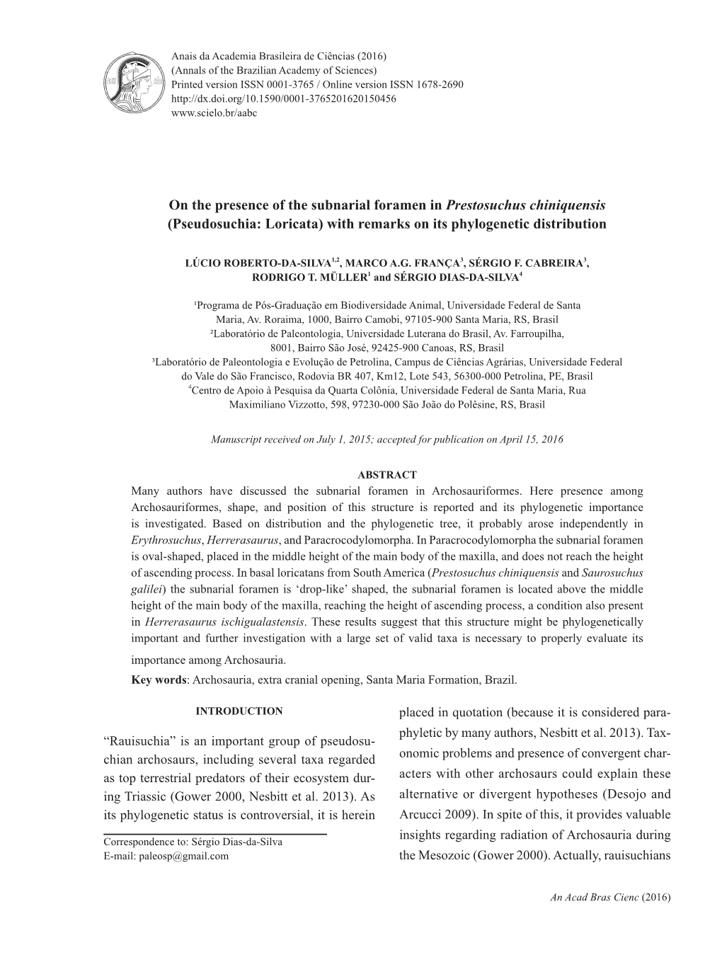 On the Presence of the Subnarial Foramen in Prestosuchus Chiniquensis (Pseudosuchia: Loricata) with Remarks on Its Phylogenetic Distribution