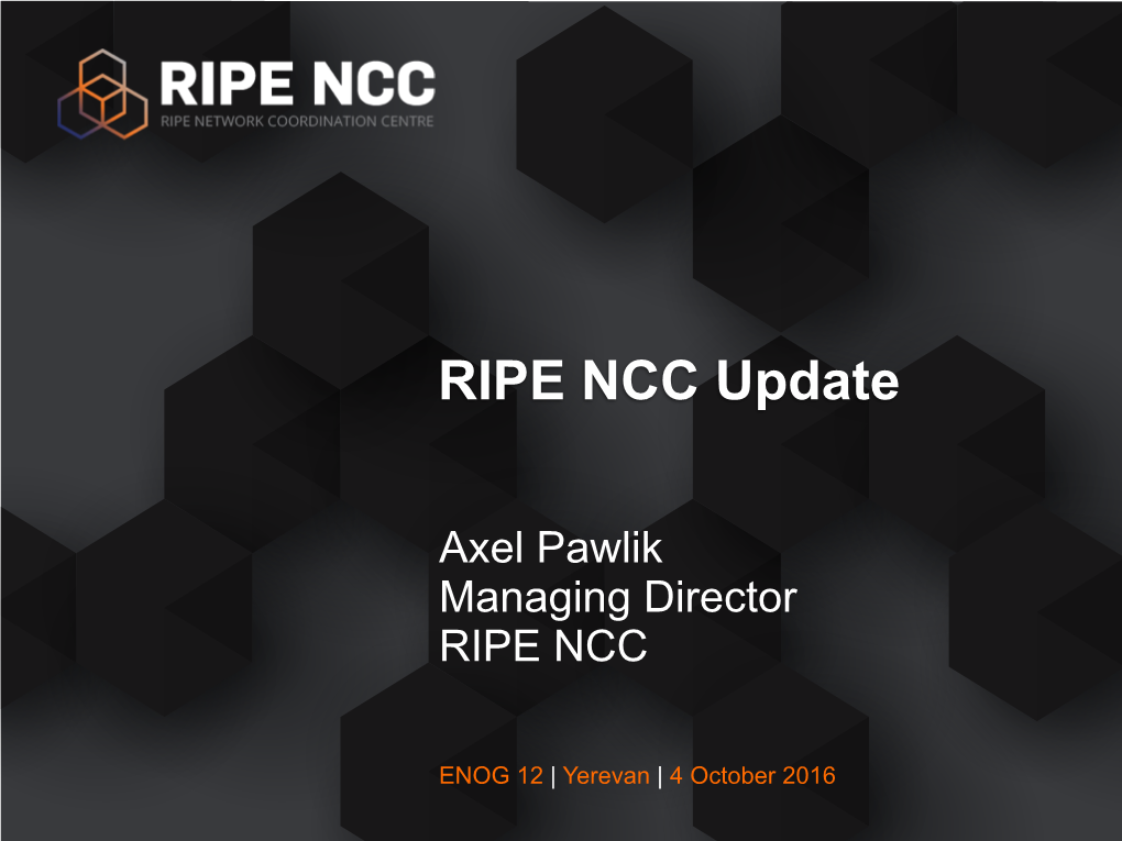 ENOG 12 Axel RIPE NCC Update.Key