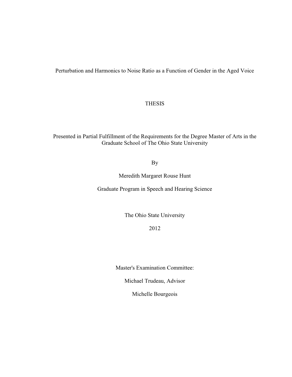 Perturbation and Harmonics to Noise Ratio As a Function of Gender in the Aged Voice